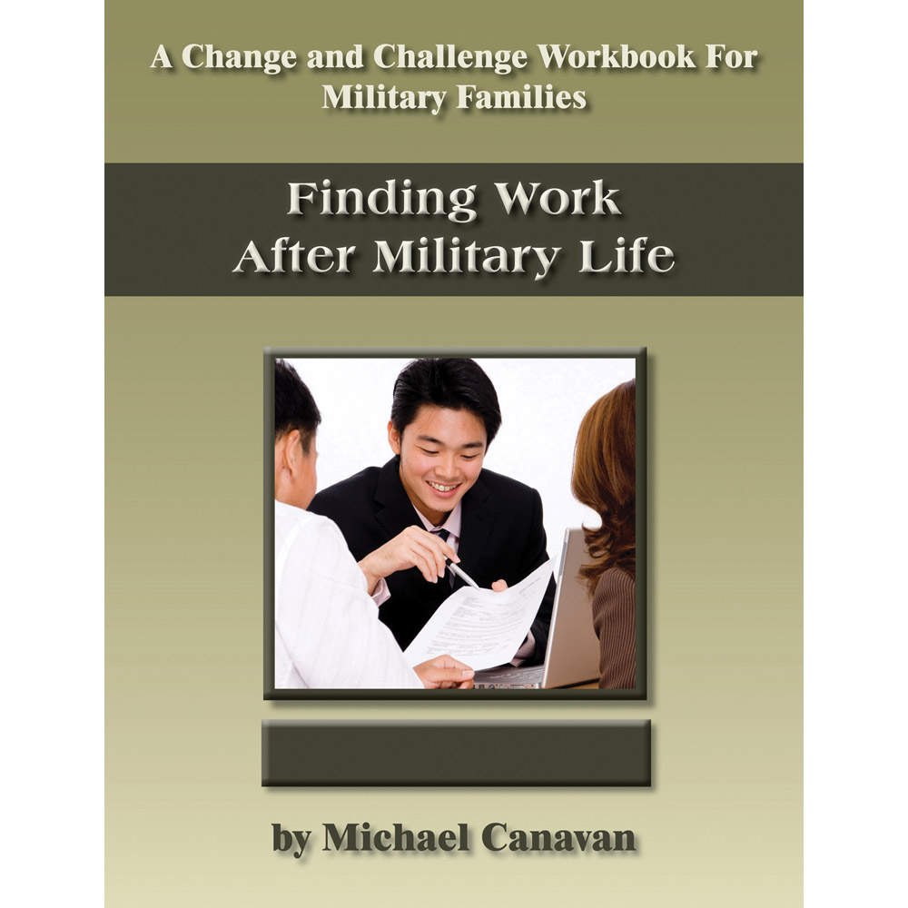 Change and Challenge Workbook: (10 Pack) Finding Work After Military Life