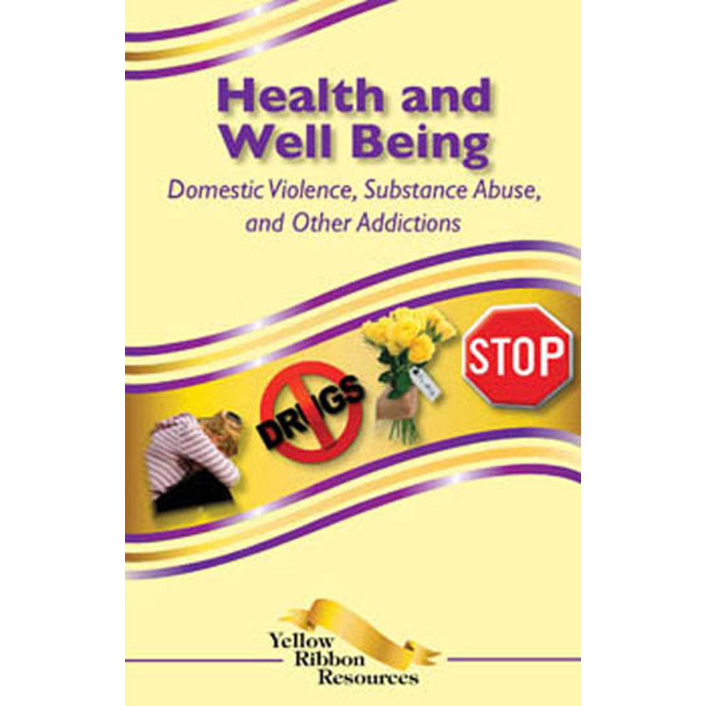 Yellow Ribbon Program Booklet: (25 pack) Health and Well Being   Domestic Violence, Substance Abuse, and Other Addiction