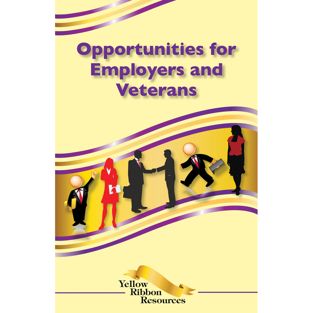 Yellow Ribbon Program Booklet: (25 pack) Opportunities for Employers and Veterans