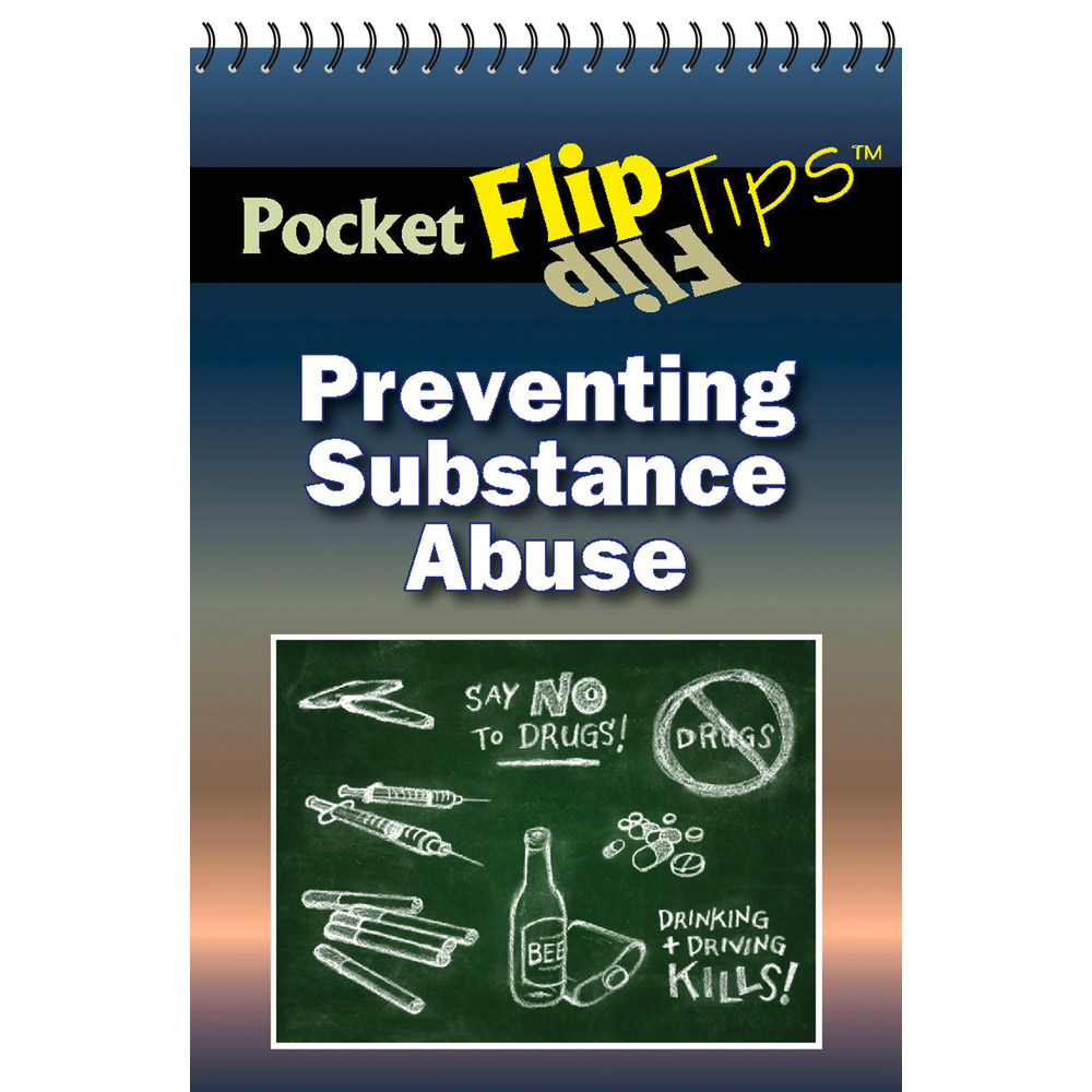 Pocket Flip Tip Book: (10 Pack) Preventing Substance Abuse