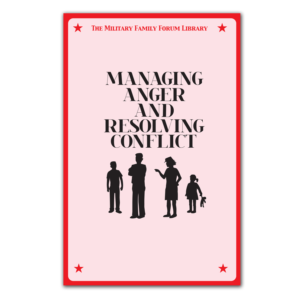 Military Family Forum Booklet: (25 Pack) Managing Anger and Resolving Conflict