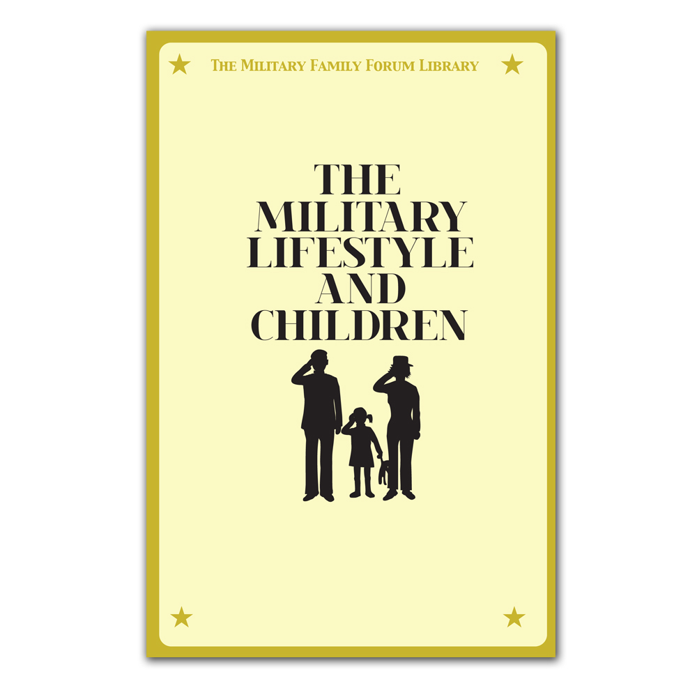 Military Family Forum Booklet: (25 Pack) Military Lifestyle & Children