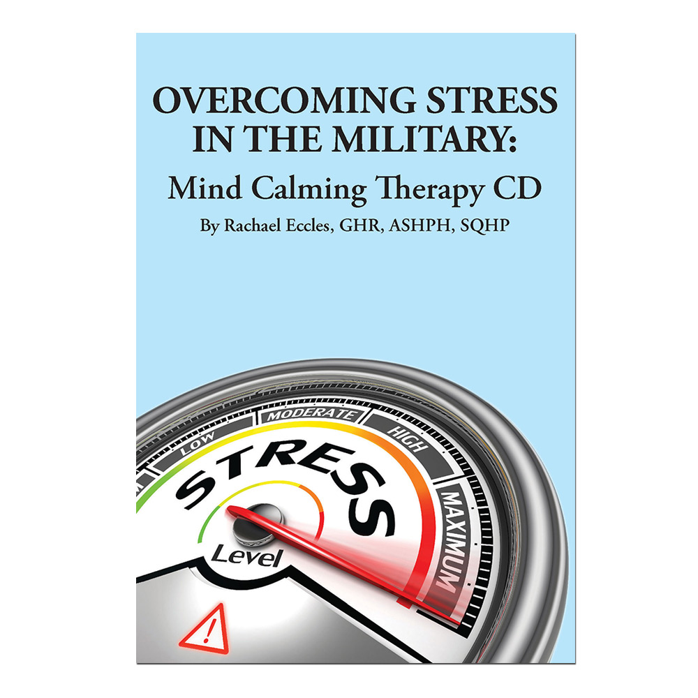 Overcoming Stress in the Military: Mind Calming Therapy CD