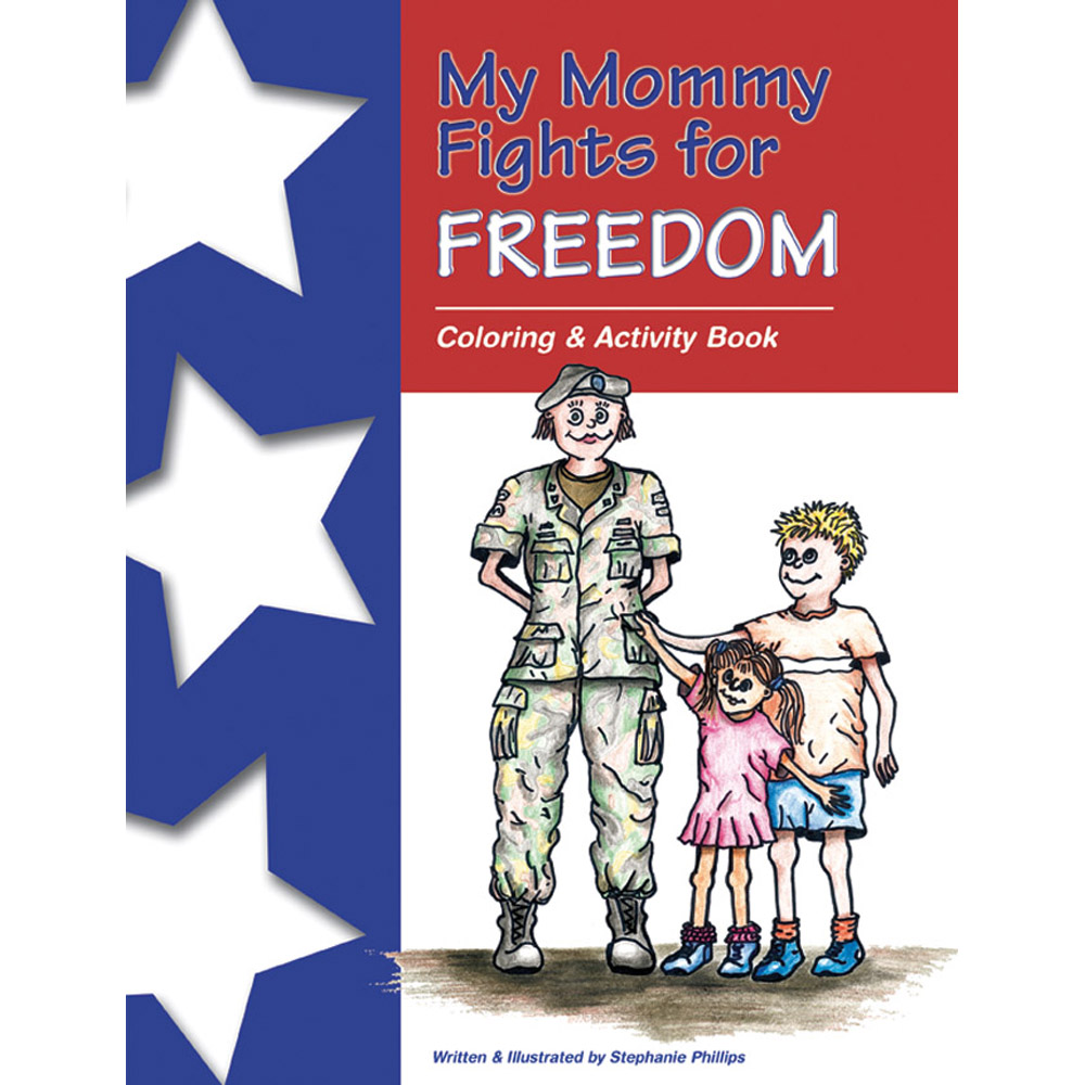 My Mommy Fights For Freedom: (25 Pack) Activity/Storybook