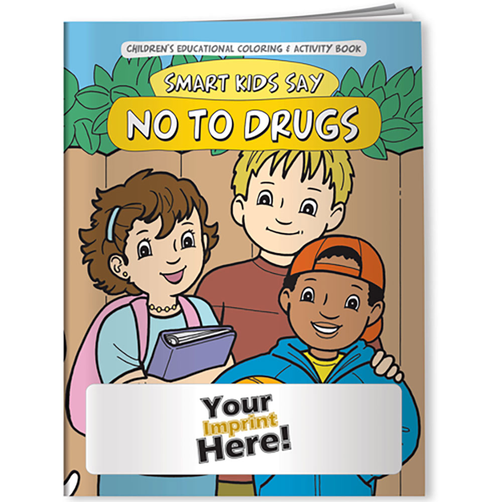 Smart Kids Say NO to Drugs! Coloring Book
