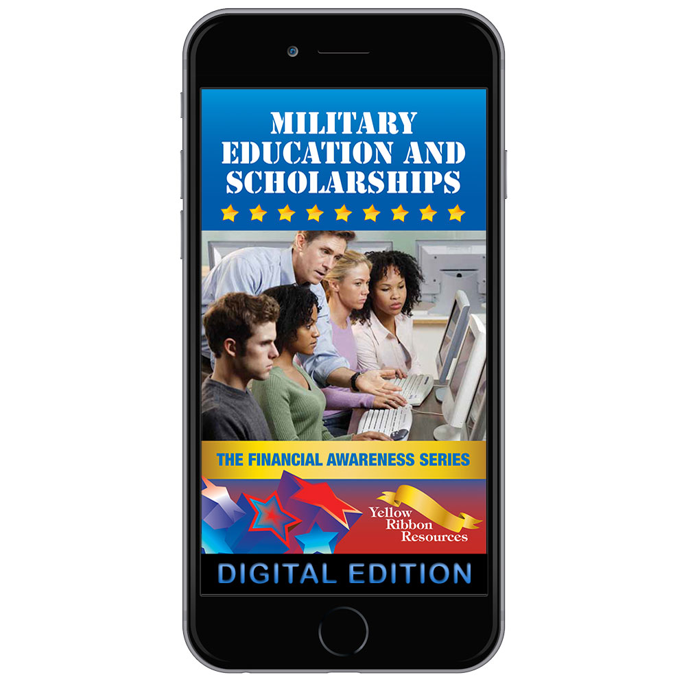 Digital Yellow Ribbon Financial Awareness Booklet: Military Education and Scholarships