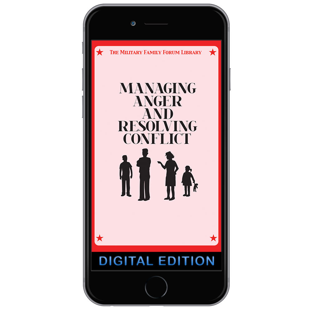 Digital Military Family Forum Booklet: Managing Anger and Resolving Conflict