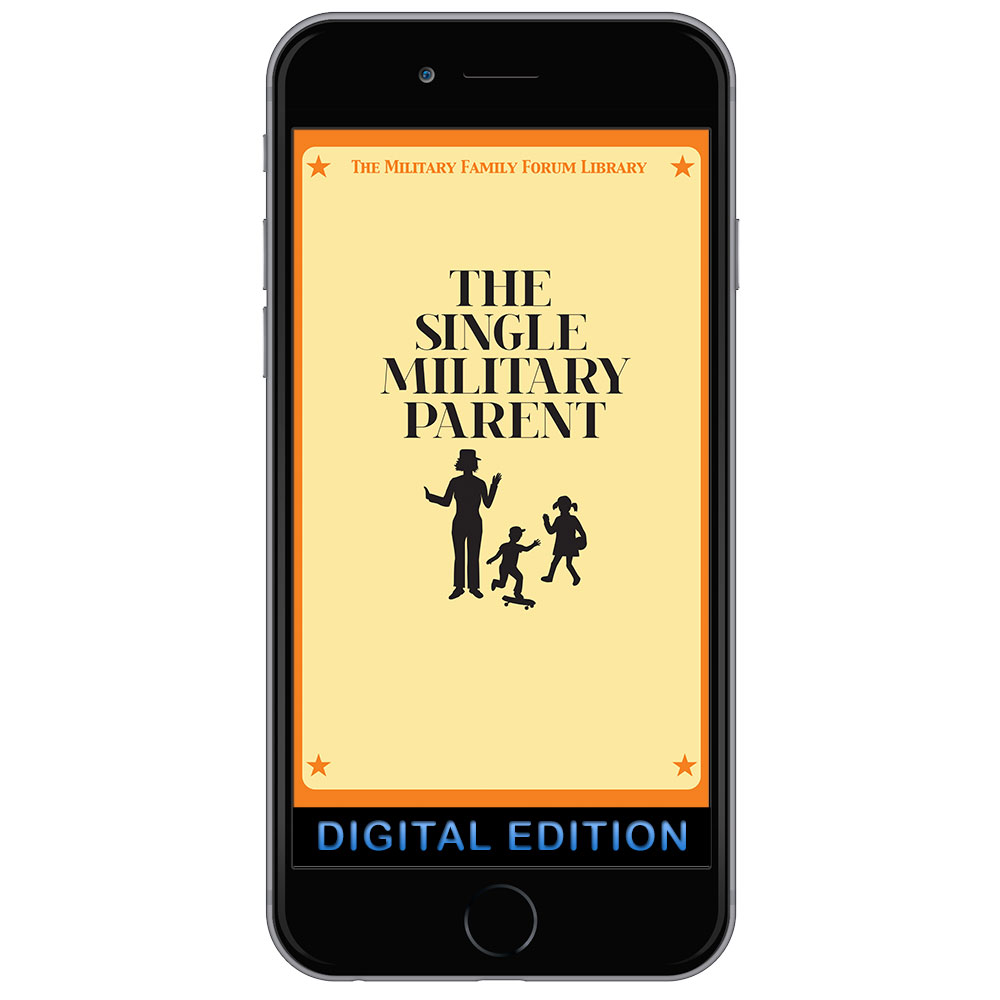 Digital Military Family Forum Booklet: The Single Military Parent