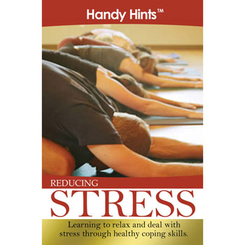 Handy Hints Foldout: (25 Pack) Reducing Stress