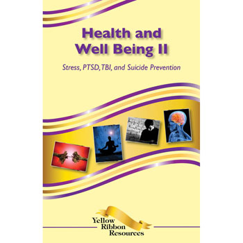Yellow Ribbon Program Booklet: (25 pack) Health and Well Being II   Stress, PTSD, TBI, and Suicide Prevention