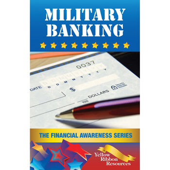 Yellow Ribbon Financial Awareness Booklet: (25 pack) Military Banking