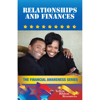 Yellow Ribbon Financial Awareness Booklet: (25 pack) Relationships and Finances