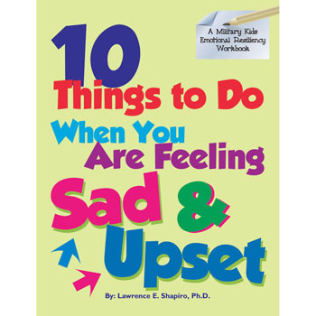 Military Kids Emotional Resiliency Workbook: (50 Pack) 10 Things To Do When You Are Feeling Sad & Upset