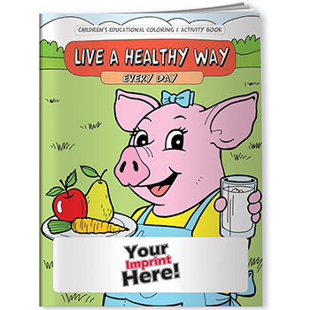 Live a Healthy Way Every Day Coloring Book