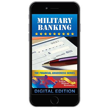 Digital Yellow Ribbon Financial Awareness Booklet: Military Banking