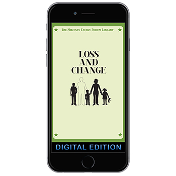 Digital Military Family Forum Booklet: Loss and Change