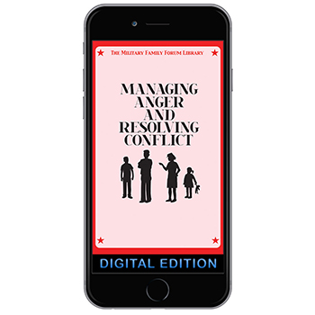 Digital Military Family Forum Booklet: Managing Anger and Resolving Conflict
