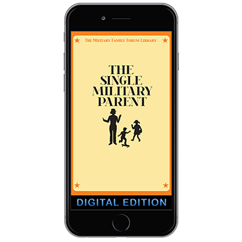 Digital Military Family Forum Booklet: The Single Military Parent